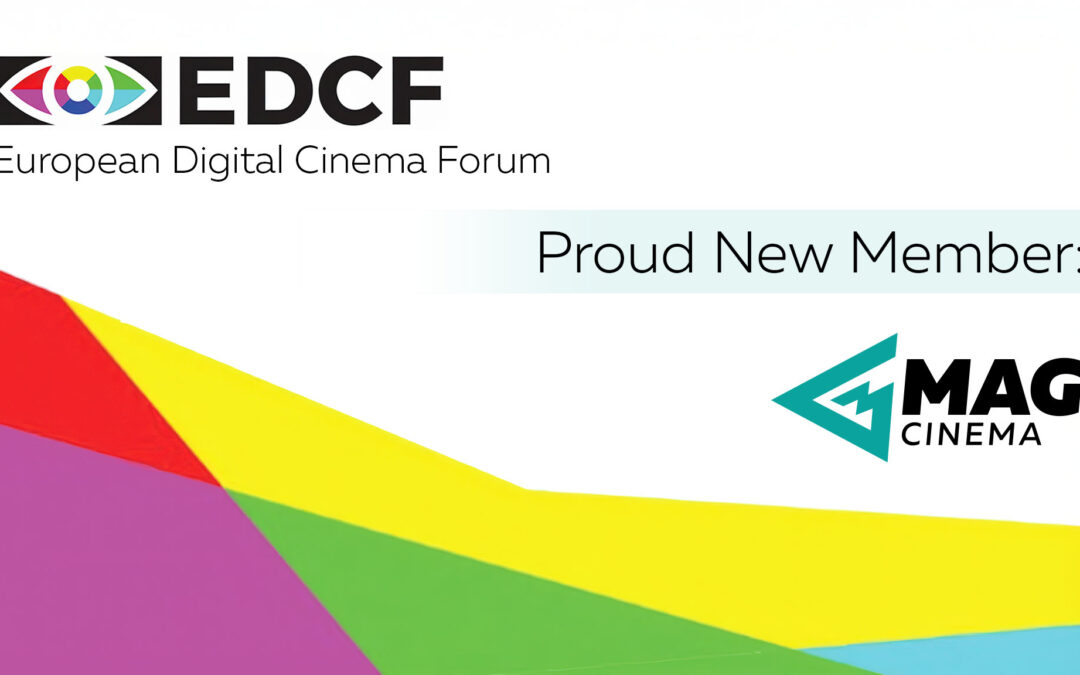 MAG Cinema Becomes a Member of the European Digital Cinema Forum (EDCF)